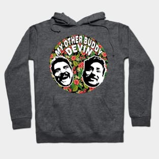 My Other Buddy Devin Hawaiian Hoodie